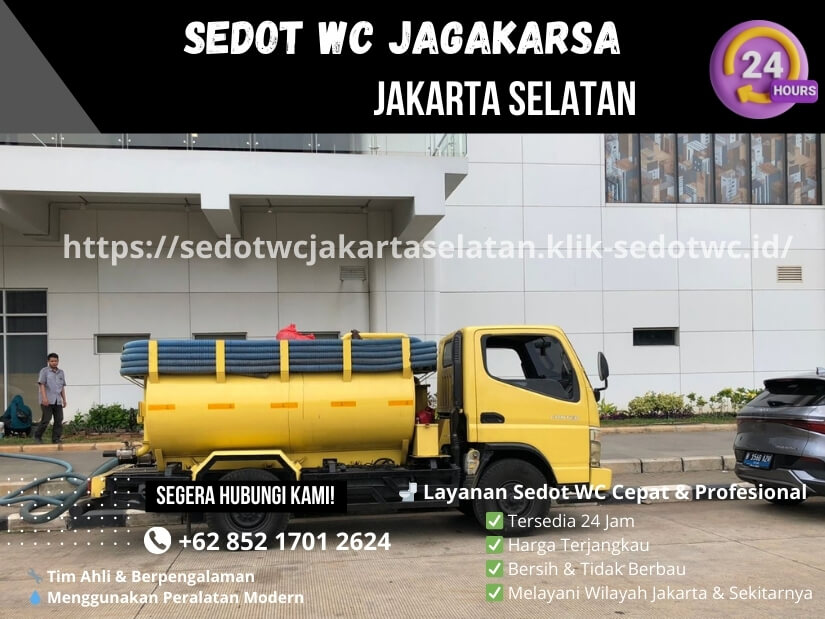 Jasa Sedot WC Jagakarsa, Jakarta Selatan: Layanan Cepat, Harga Terjangkau, dan Tim Profesional